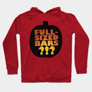 Full-sized bars?!? Hoodie